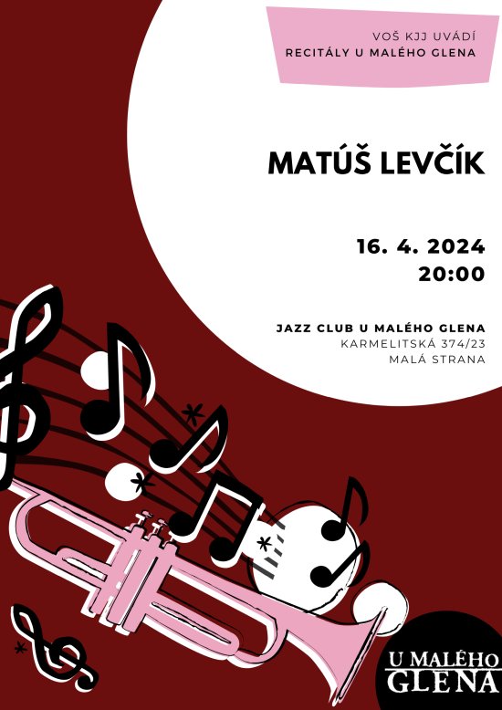 Recitály U Malého Glena - Matúš Levčík, 16. 4. 2024 od 20:00