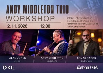 Workshop - Andy Middleton Trio, 2. 11. 2026 od 12:00, učebna 06A
