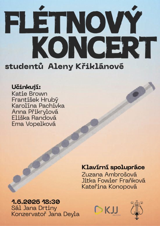 Flétnový koncert studentů Aleny Křiklánové, 1. 6. 2026 od 18:30, Sál Jana Drtiny Konzervatoř Jana Deyla