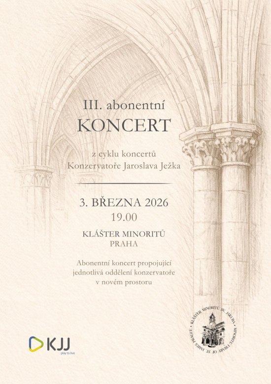 III. abonentní koncert z cyklu koncertů Konzervatoře Jaroslava Ježka, 3. března 2026 od 19:00, Klášter Minoritů