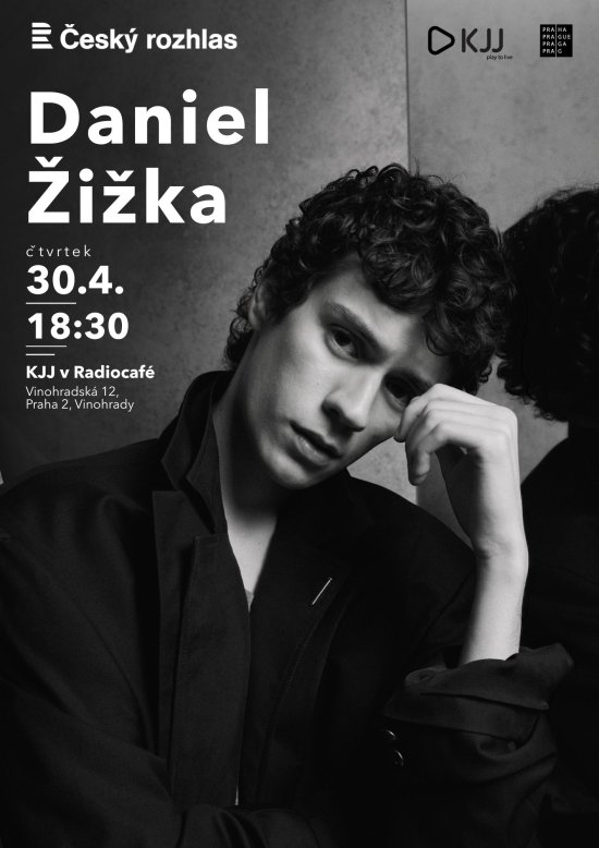 KJJ v Radiocafé - Daniel Žižka, 30. 4. 2026 od 18:30, Český Rozhlas Radiocafé