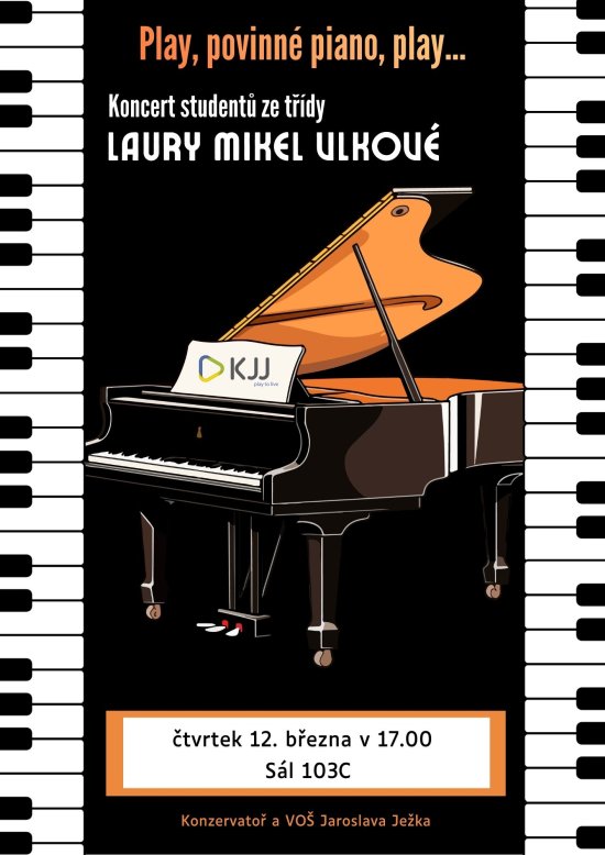 Koncert studentů ze třídy Laury Mikel Vlkové, čtvrtek 12. 3. v 17hodin, sál 103C