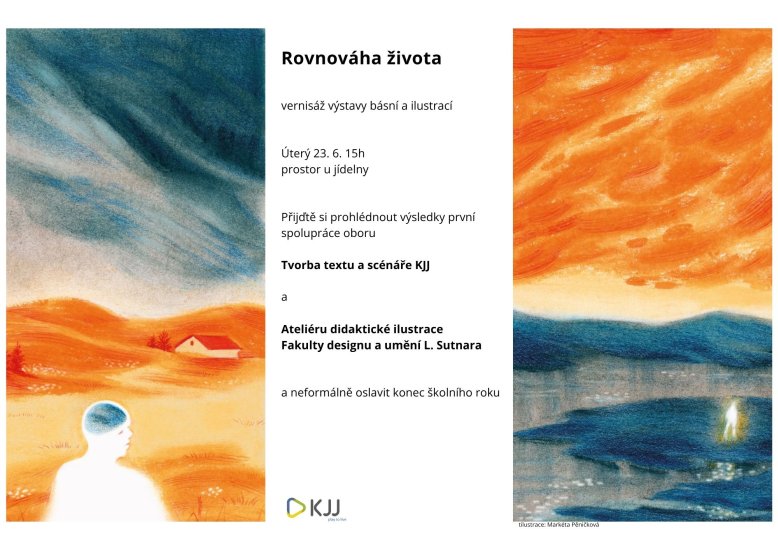 Vernisáž výstavy básní a ilustrací Rovnováha života, 23. 6. 2026 od 15:00, prostor u jídelny KJJ